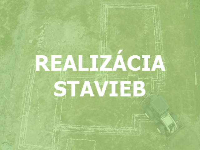REALIZÁCIA STAVIEB