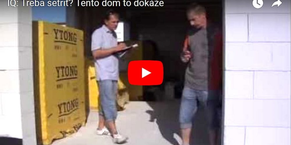 IQ: Treba šetriť? Tento rodinný dom to dokáže (video blog)